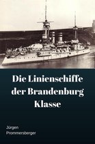 Die Panzerschiffe der Brandenburg Klasse
