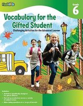Vocabulary for the Gifted Student Grade 6 (For the Gifted Student)