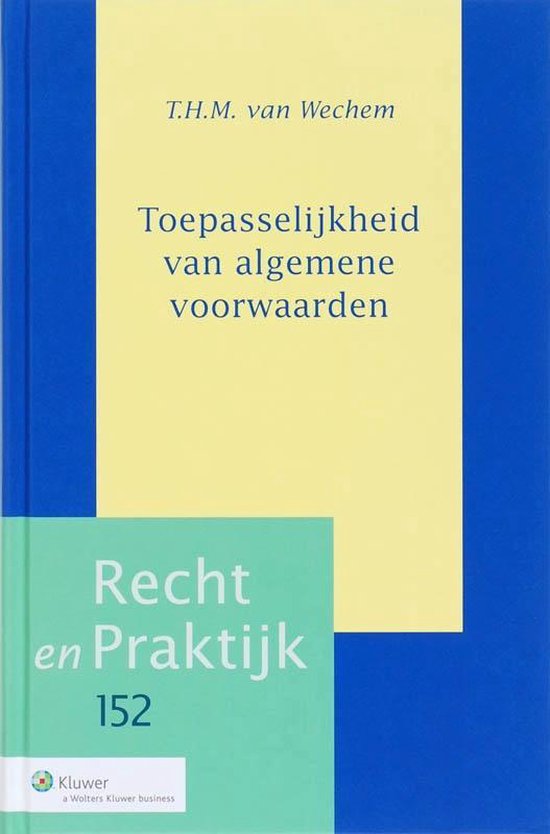 Cover van het boek 'Toepasselijkheid van algemene voorwaarden / druk 1' van T.H.M. van Wechem
