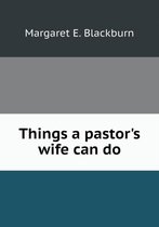 Things a pastor's wife can do