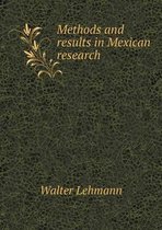 Methods and results in Mexican research