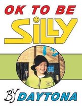 OK To Be Silly