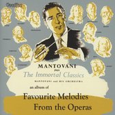 Favourite Melodies From The Operas / The Immortal