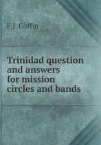 Trinidad Question and Answers for Mission Circles and Bands