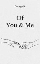 Of You & Me