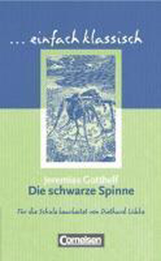 Die Schwarze Spinne Zusammenfassung Die schwarze Spinne | 9783464609484 | Jeremias Gotthelf | Boeken | bol.com
