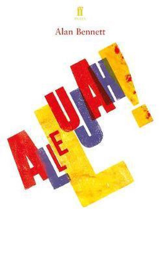 Allelujah Alan Bennett Boeken Bol Com