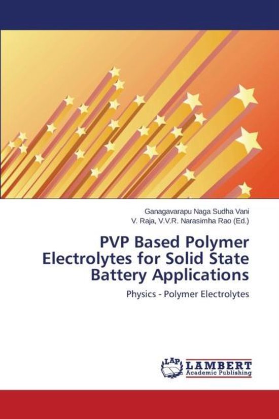 PVP Based Polymer Electrolytes for Solid State Battery Applications