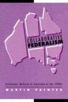 Reshaping Australian Institutions- Collaborative Federalism