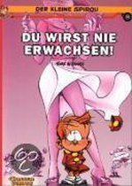 Der Kleine Spirou 11. Du Wirst Nie Erwachsen!