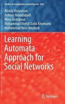 Learning Automata Approach for Social Networks