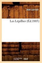 Litterature- Les L�pillier (�d.1885)