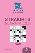 Creator of Puzzles - Straights- Creator of puzzles - Straights 240 Easy Puzzles 9x9 (Volume 9)