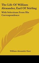 The Life of William Alexander, Earl of Stirling