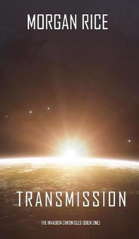 Invasion Chronicles- Transmission (The Invasion Chronicles-B ... - cover