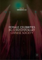 Female Celebrities in Contemporary Chinese Society