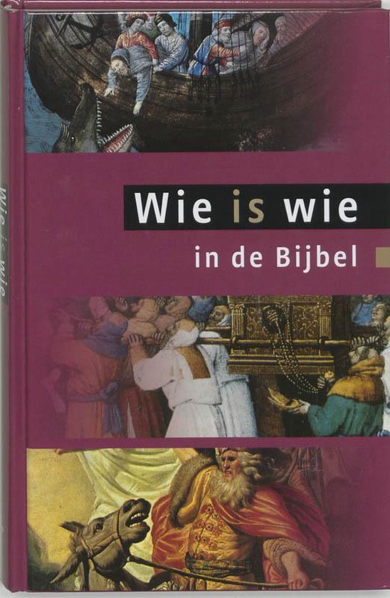 9789043506496 - Wie Is Wie In De Bijbel