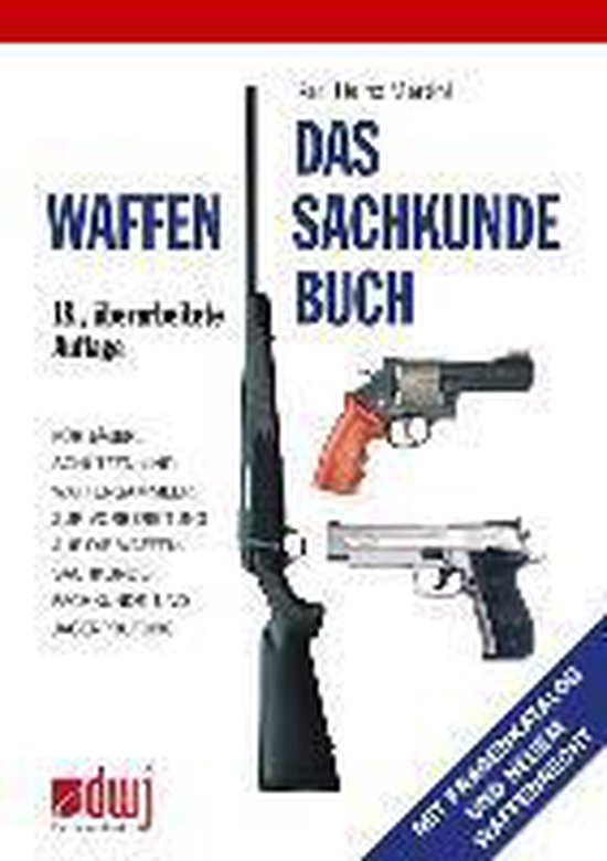 Vorbereitung Auf Die Waffensachkundeprüfung 2011 Für… Von André Busche