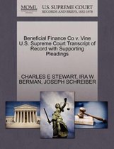 Beneficial Finance Co V. Vine U.S. Supreme Court Transcript of Record with Supporting Pleadings