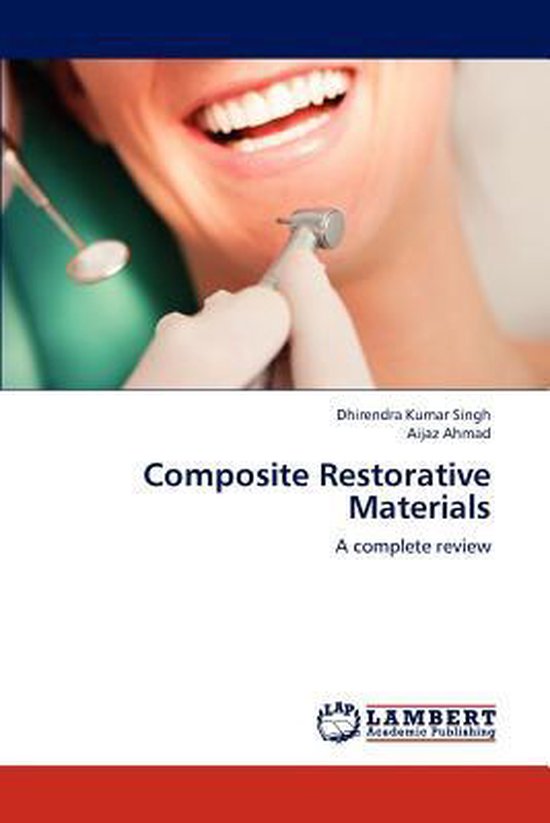 Composite Restorative Materials 9783659292248 Singh Dhirendra Kumar