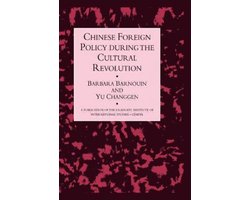 Chinese Foreign Policy During the Cultural Revolution