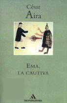 Ema, la Cautiva