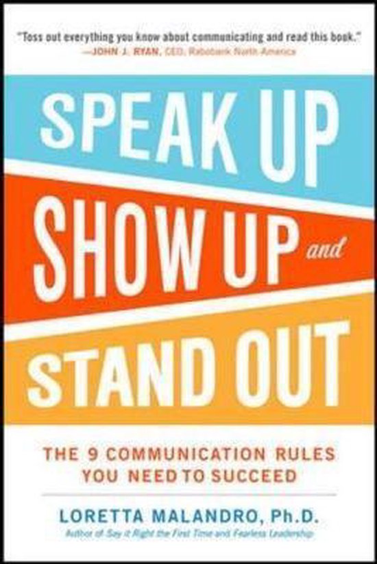 Speak Up, Show Up, and Stand Out