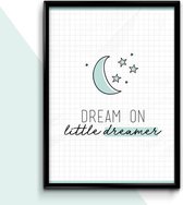 Kinderkamer decoratie - A4 Poster voor kinderkamer - Dream on little dreamer - mint - jongen - meisje - Babykamer