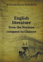 English Literature from the Norman Conquest to Chaucer