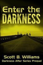 Enter the Darkness