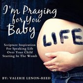 I'm Praying for You Baby