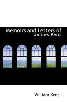 Memoirs and Letters of James Kent