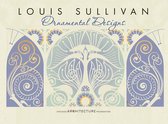 Louis Sullivan Ornamntal Designs