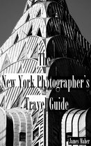 The New York Photographer's Travel Guide