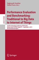 Lecture Notes in Computer Science 9508 - Performance Evaluation and Benchmarking: Traditional to Big Data to Internet of Things
