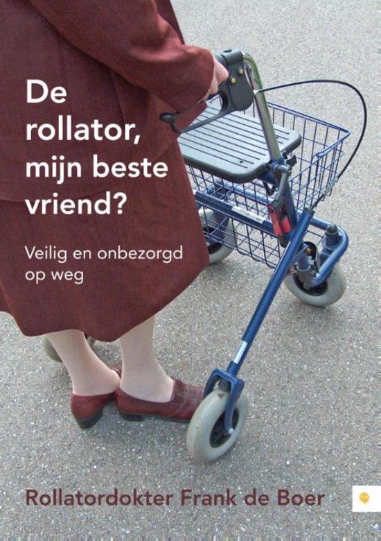 Cover van het boek 'De rollator, mijn beste vriend ?'