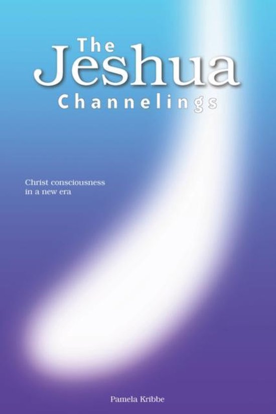 THE Jeshua Channelings