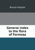 General index to the flora of Formosa