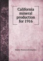 California mineral production for 1916