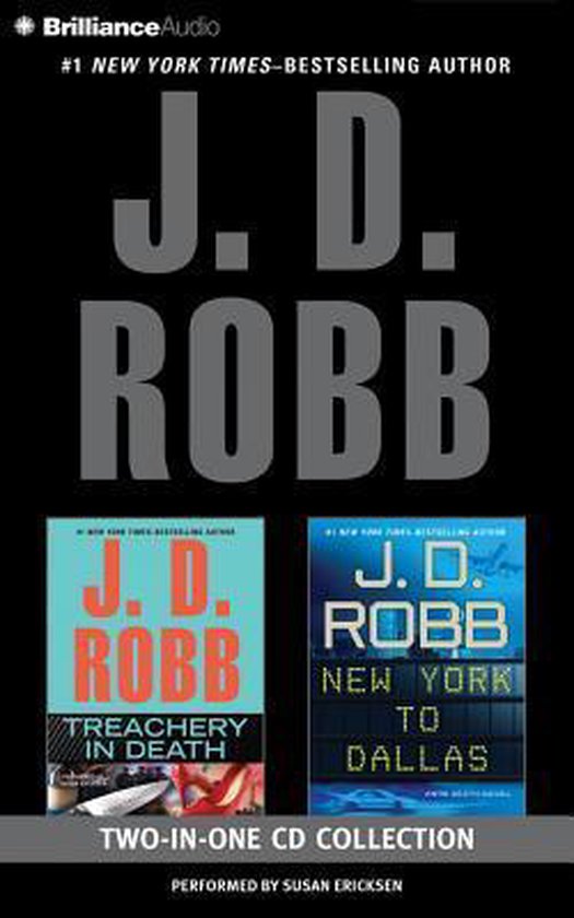 J. D. Robb Treachery in Death and New York to Dallas 2In1