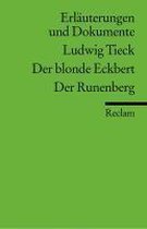 Der blonde Eckbert. Der Runenberg. Erläuterungen und Dokumente