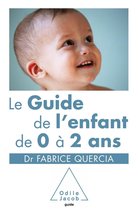 Le Guide de l’enfant de 0 à 2 ans
