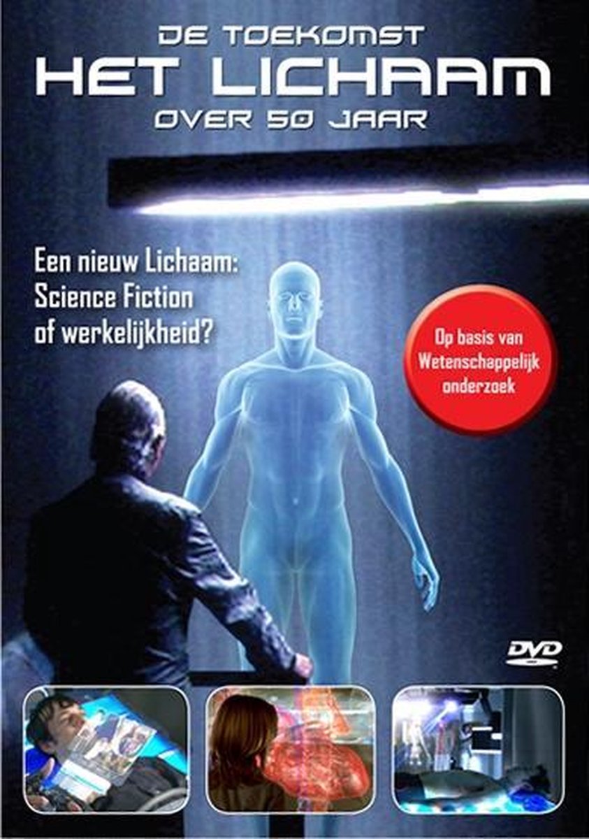 Toekomst  Het Lichaam Over 50 Jaar