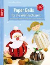 Paper Balls für die Weihnachtszeit