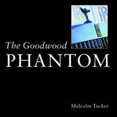The Goodwood Phantom