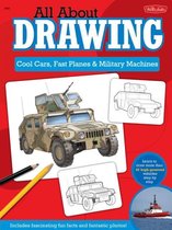 All About Drawing Cool Cars, Fast Planes & Military Machines