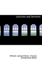 Lectures and Sermons