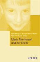 Maria Montessori und der Friede