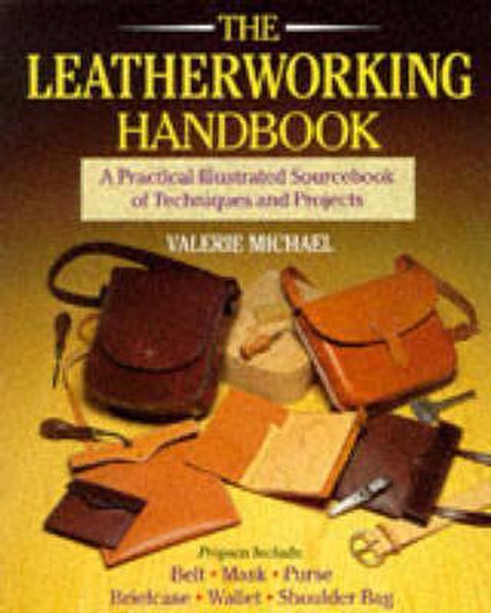 The Leatherworking Handbook, Valerie Michael 9780304345113 Boeken bol