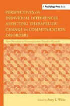 New Directions in Communication Disorders Research- Perspectives on Individual Differences Affecting Therapeutic Change in Communication Disorders